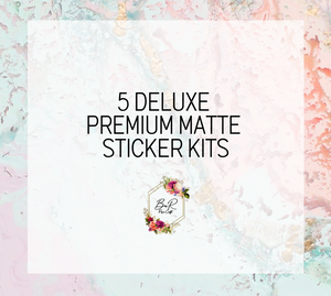 5 Deluxe kits Premium Matte Sticker Paper