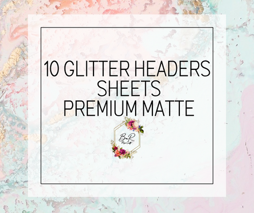 10 sheets of Glitter Headers